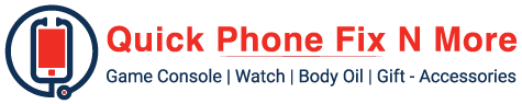 Quick Phone Fix N More